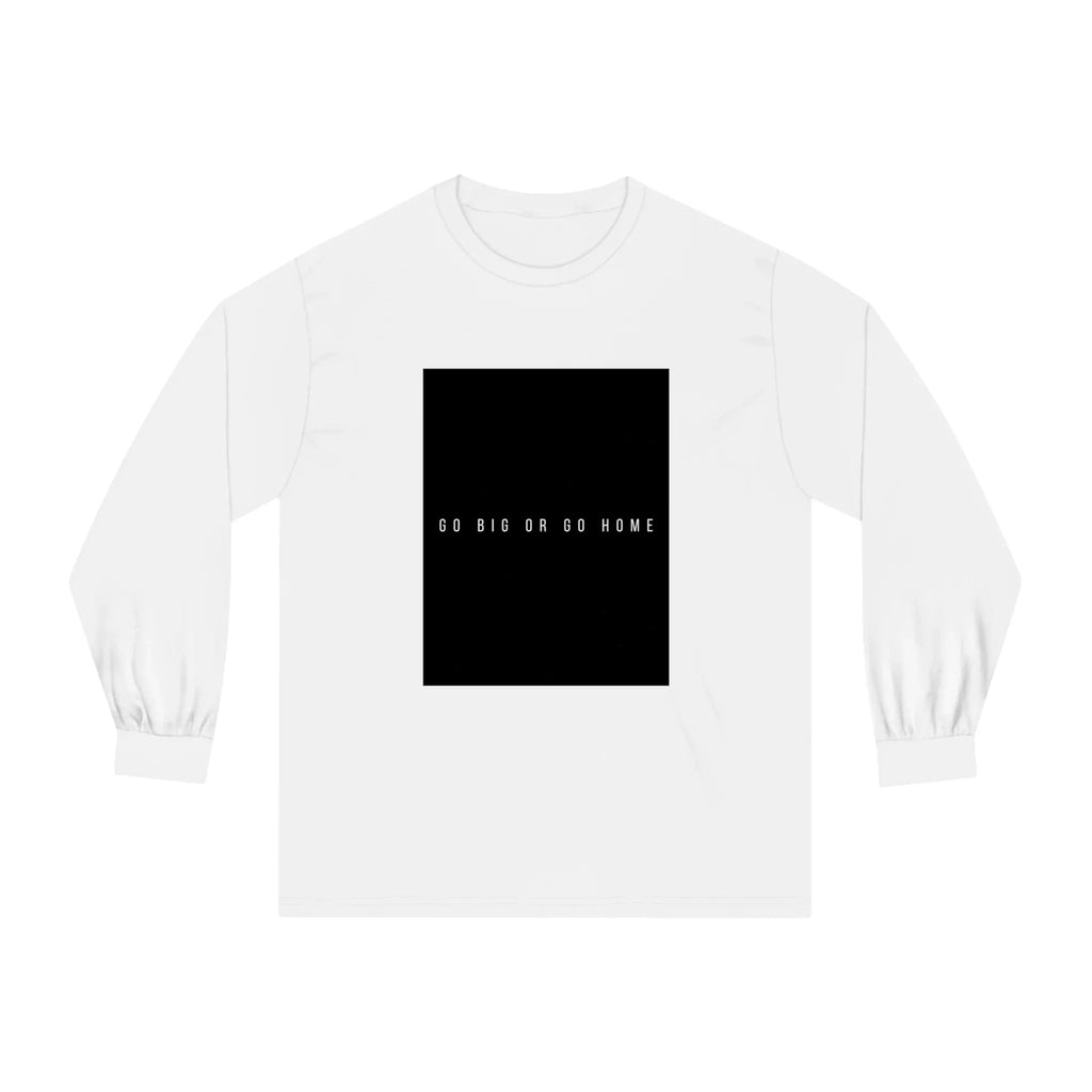 LUXMAN Go Big Or Go Home Classic Long Sleeve T-Shirt