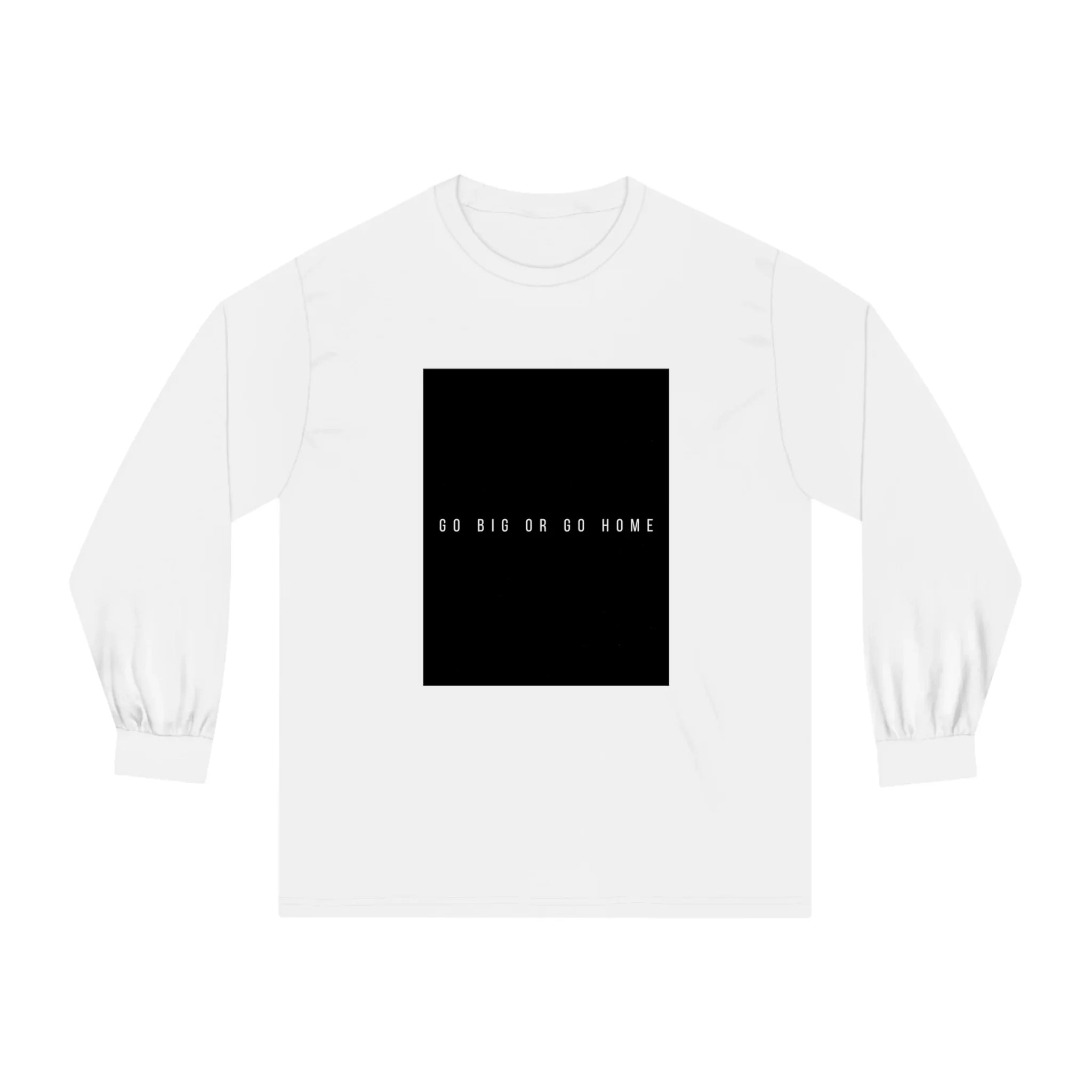 LUXMAN Go Big Or Go Home Classic Long Sleeve T-Shirt