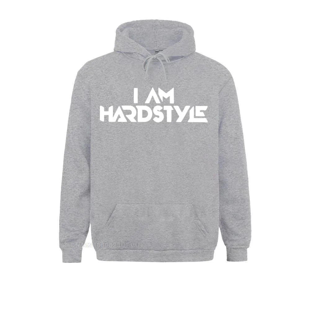 I Am Hardstyle Edm Pullover Hoodie