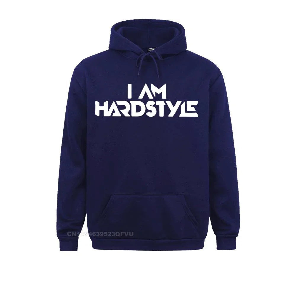 I Am Hardstyle Edm Pullover Hoodie