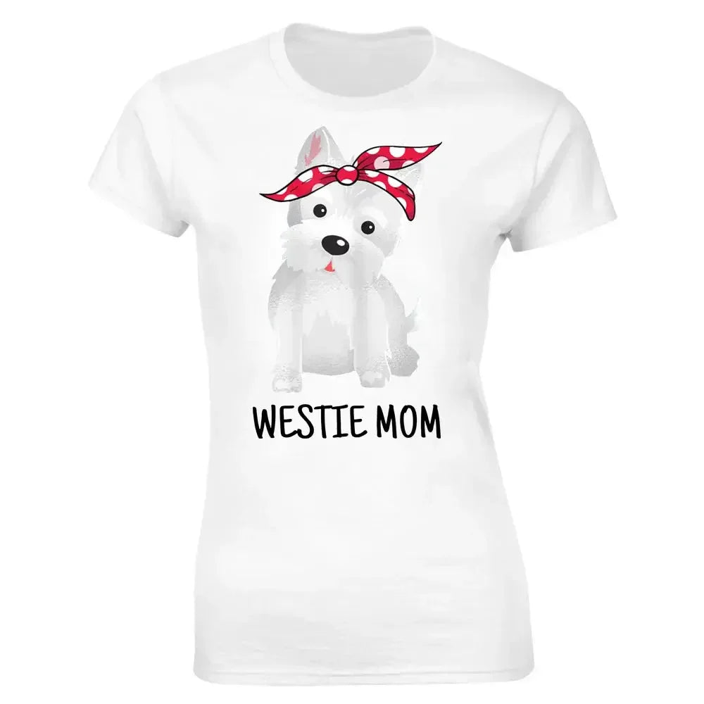 Westie Mom West Highland White Terrier Dog Lovers Gift T Shirts Graphic Cotton Streetwear Short Sleeve T-shirt Women Clothing